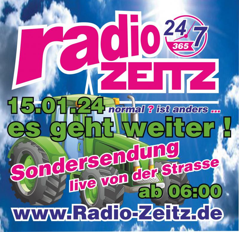15.01.24 Wir senden live von der Strasse. Kommunikation zum Sender ausschlieÃŸlich Ã¼ber unsere FB Gruppe Radio Zeitz ... einschalten und dabei sein unter www.Radio-Zeitz.de ... Sendebeginn 06:00 Uhr